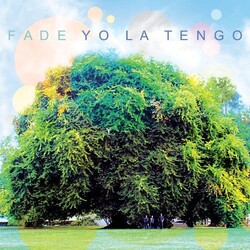 Yo La Tengo Fade VINYL LP