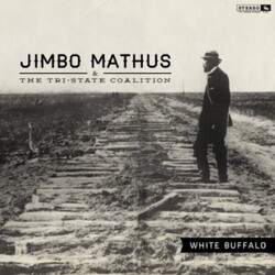 Jimbo & The Tri-State Coalition Mathus White Buffalo Vinyl LP