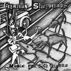 German Shepherds Music For Sick Queers Vinyl 2 LP