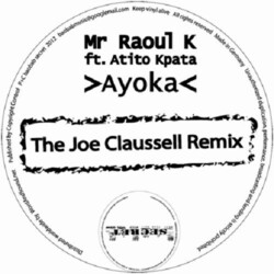Mr Raoul K Ayoka: The Joe Claussell Remix remix Vinyl 12"