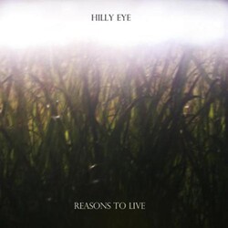 Hilly Eye REASONS TO LIVE Vinyl LP