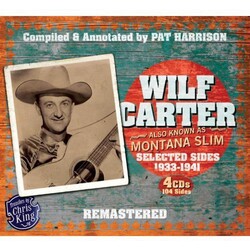 Wilf Carter Montana Slim 1933-1941 box set 4 CD