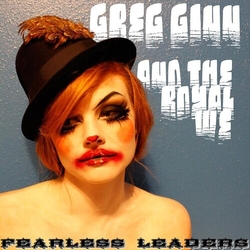Greg Ginn And The Royal We Fearless Leaders Vinyl LP