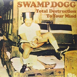 Swamp Dogg Total Destruction To Your Mind Vinyl LP