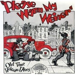 Please Warm My Weiner Old Time Hokum Blues 180gm Vinyl LP