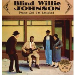 Blind Willie Johnson Praise God I'm Satisfied 180gm Vinyl LP
