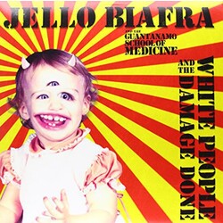 Jello & The Guantanamo School Of Medicine Biafra White People & The Damage Done VINYL LP