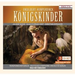 HumperdinckE. Konigskinder: An Opera In Three Acts 3 CD