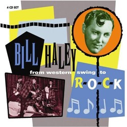 Bill Haley From Western Swing To Rock 4 CD