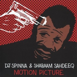 Dj Spinna & Shabaam Sahdeeq Motion Picture 7"