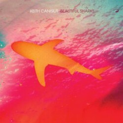 Keith Canisius Beautiful Sharks Vinyl LP