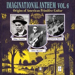 Imaginational Anthem Vol. 6-Origins Of American Primitive Guitar Vinyl LP