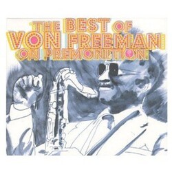 Von Freeman Best Of Von Freeman On Premonition 3 CD