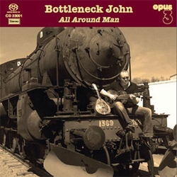Bottleneck John All Around Man SACD CD