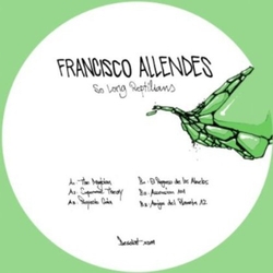 Francisco Allendes So Long Reptilians Vinyl 12"