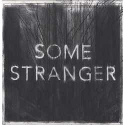 Some Stranger Some Stranger Vinyl LP