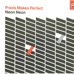 Neon Neon Praxis Makes Perfect Vinyl LP