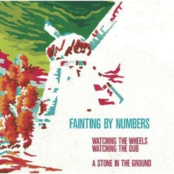 Fainting By Numbers Watching The Wheels/A Stone In The Ground Vinyl 12"