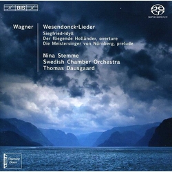 WagnerR. Wesedonck Lieder Sigfried Idyll Overtures SACD CD