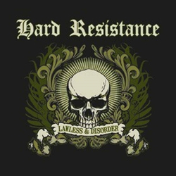 Hard Resistance Lawless & Disorder Vinyl LP