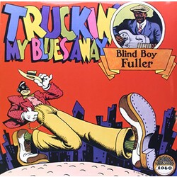 Blind Boy Fuller Truckin My Blues Away 180gm Vinyl LP