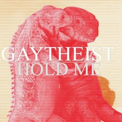 Gaytheist Hold Me But Not So Tight Vinyl LP