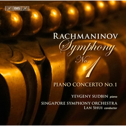 Sergei Vasilyevich Rachmaninoff / Yevgeny Sudbin / Singapore Symphony Orchestra / Lan Shui Symphony No. 1 / Piano Concerto No. 1 SACD