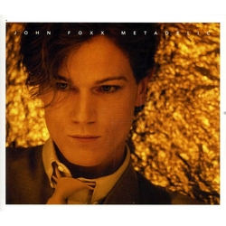 John Foxx METADELIC  3 CD