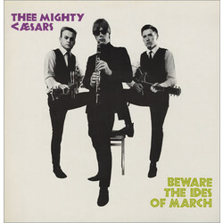 Thee Mighty Caesars Beware The Ides Of March Vinyl LP