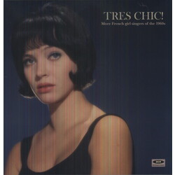 Various Tres Chic! More French Girl Singers Of The 1960s Vinyl LP