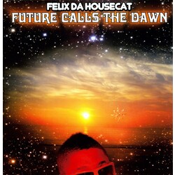 Felix Da Housecat Future Calls The Dawn Vinyl 12"