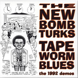New Bomb Turks Tapeworm Blues (1992 Demos) 10"