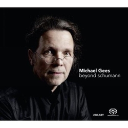 Schumann R. Gees Michael Beyond Schumann (Hybr) (Ocrd) SACD CD