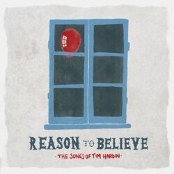 V/A Reason To Believe: Songs Of Tim Hardin Vinyl LP
