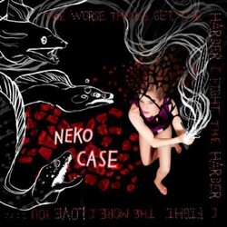 Neko Case The Worse Things Get, The Harder I Fight, The Harder I Fight, The More I Love You Vinyl LP