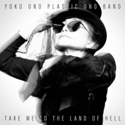Yoko & Plastic Ono Band Ono Take Me To The Land Of Hell Vinyl LP