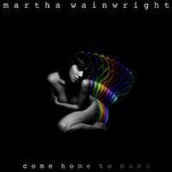 Martha Wainwright Come Home To Mama Vinyl 2 LP