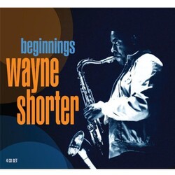 Wayne Shorter Beginnings 4 CD