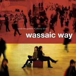 Sarah Lee & Johnny Irion Guthrie Wassaic Way Vinyl LP