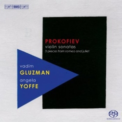 Sergei Prokofiev / Vadim Gluzman / Angela Yoffe Violin Sonatas •  3 Pieces From Romeo And Juliet SACD