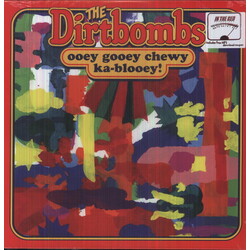 Dirtbombs Ooey Gooey Chewy Ka-Blooey! Vinyl LP