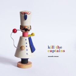 Kill The Captains Sounds Mean Vinyl 2 LP