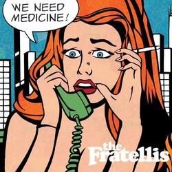 Fratellis We Need Medicine Vinyl LP