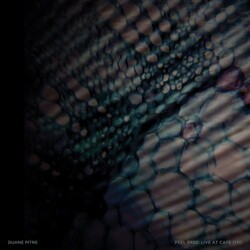 Duane Pitre Feel Free: Live At Cafe Oto Vinyl LP