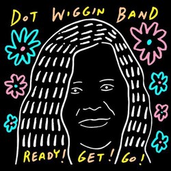 Dot Band Wiggin Ready! Get! Go! Vinyl LP