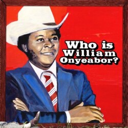 William Onyeabor World Psychedelic Classics 5:who Is Will Vinyl 3 LP
