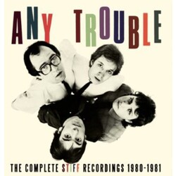 Any Trouble Complete Stiff Recordings 1980-81 3 CD