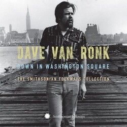 Dave Van Ronk Down In Washington Square (The Smithsonian Folkways Collection) Vinyl LP