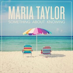 Maria Taylor Something About Knowing Vinyl LP