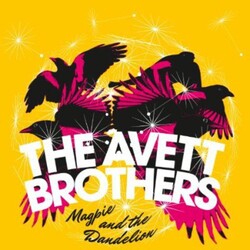 Avett Brothers Magpie & The Dandelion Vinyl LP